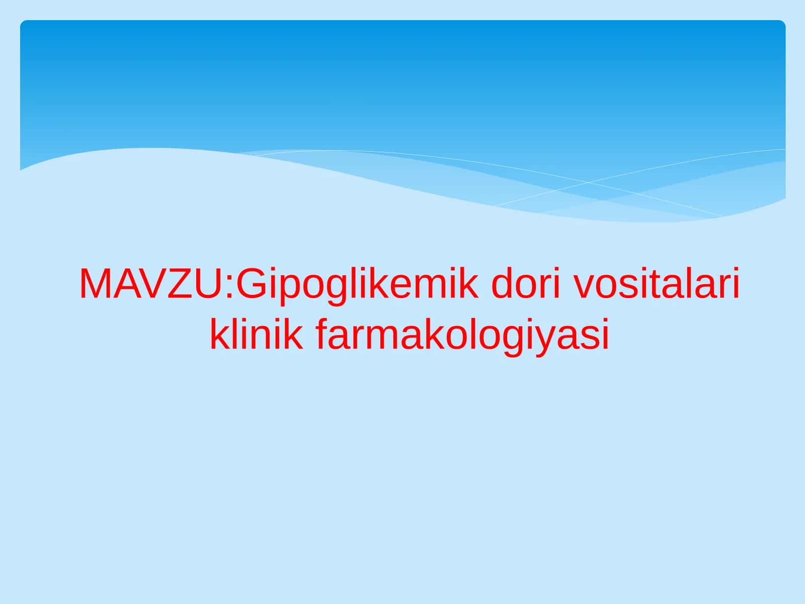 Gipoglikemik dorivorlar klinik farmakologiyasi