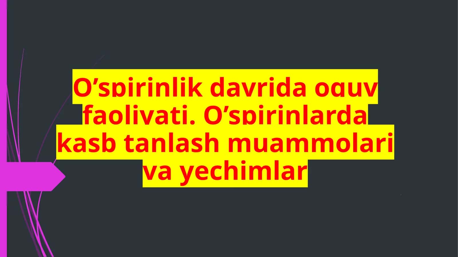 O’spirinlikdavrining psixologik xususiyatlari