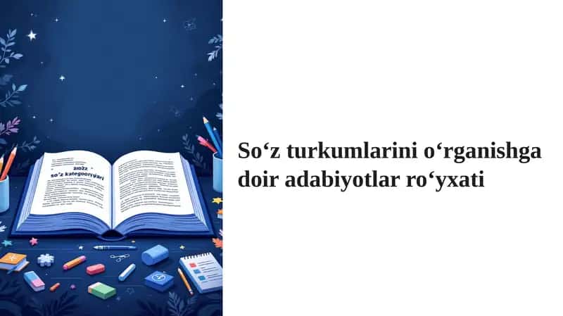 Soʻz turkumlarini oʻrganishga doir adabiyotlar roʻyxati