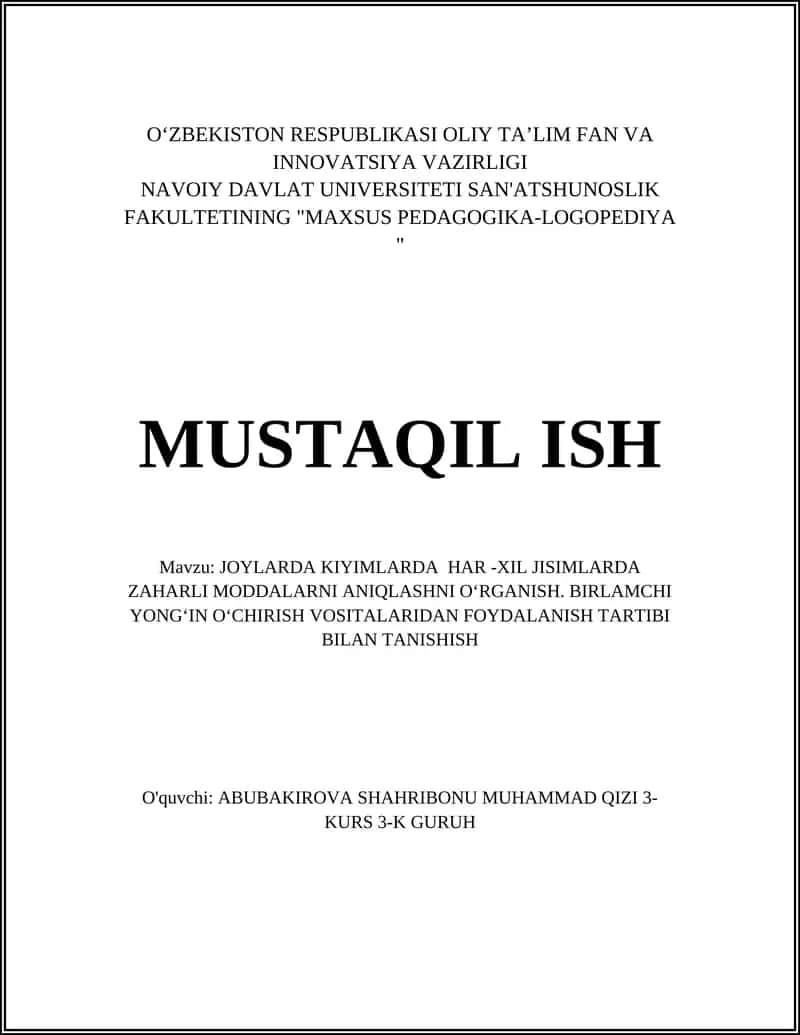 JOYLARDA KIYIMLARDA HAR -XIL JISIMLARDA ZAHARLI MODDALARNI ANIQLASHNI OʻRGANISH