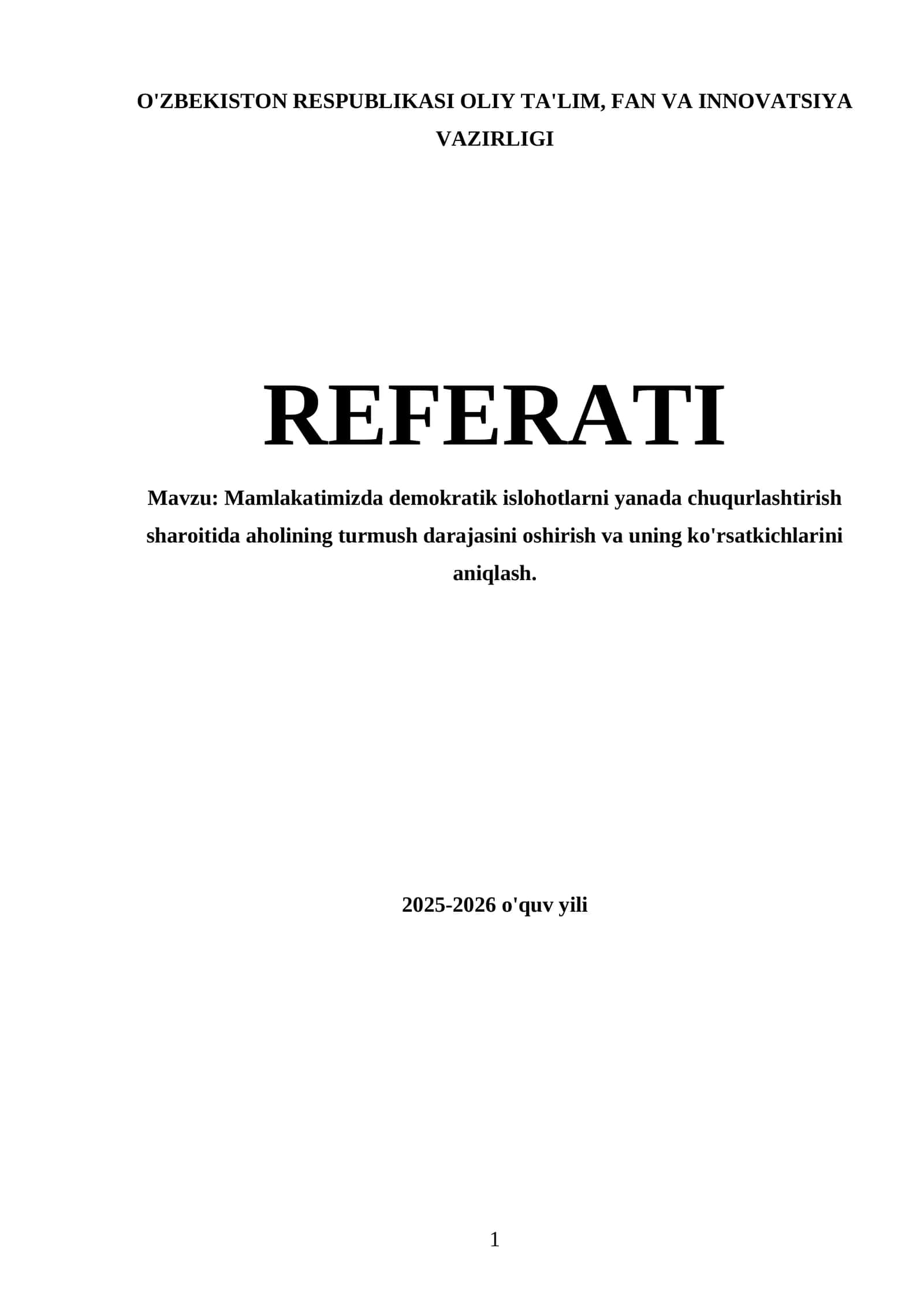 Mamlakatimizda demokratik islohotlarni yanada chuqurlashtirish sharoitida aholining turmush darajasini oshirish va uning ko'rsatkichlarini aniqlash