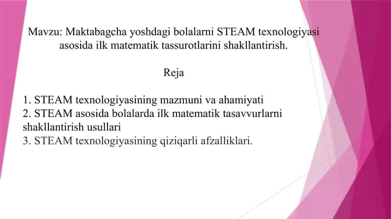 Maktabagcha yoshdagi bolalarni STEAM texnologiyasi asosida ilk matematik tassurotlarini shakllantirish.