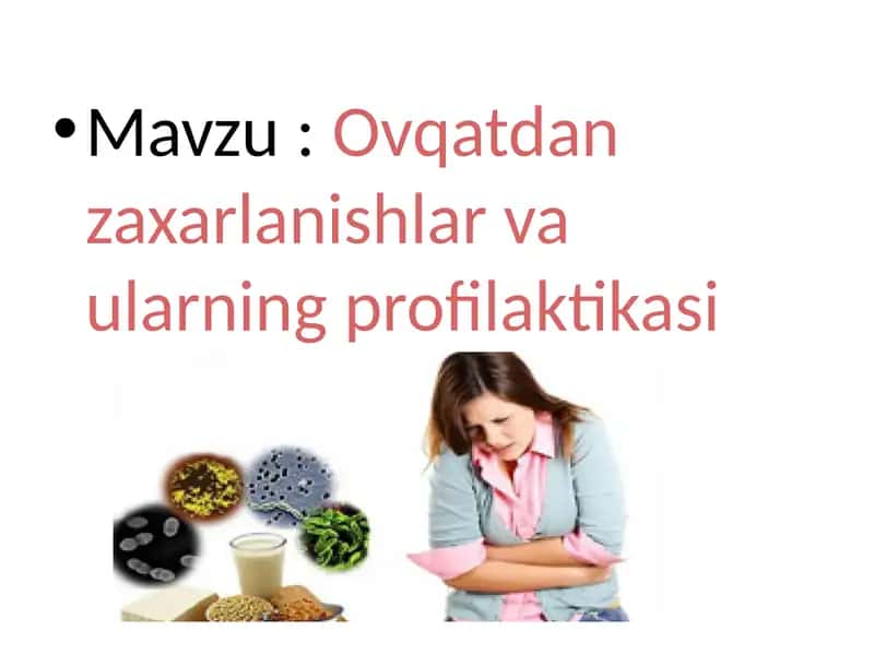 Ovqatdan zaxarlanishlar va ularning profilaktikasi