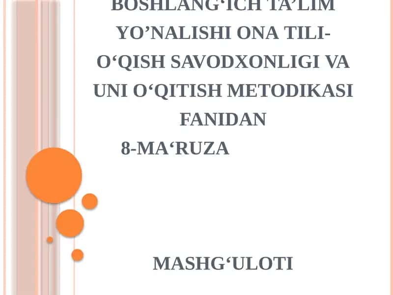 O'qish savodxonligi va uni o'qitish metodikasi