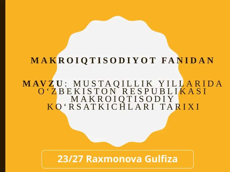 Mustaqillik yillarida Oʻzbekiston Respublikasi makro iqtisodiy koʻrsatkichlari tarixi