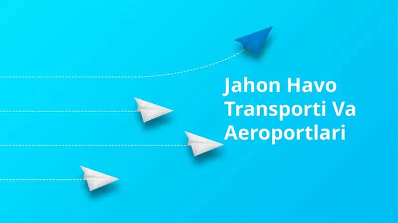 Jahon Havo Transporti Va Aeroportlari