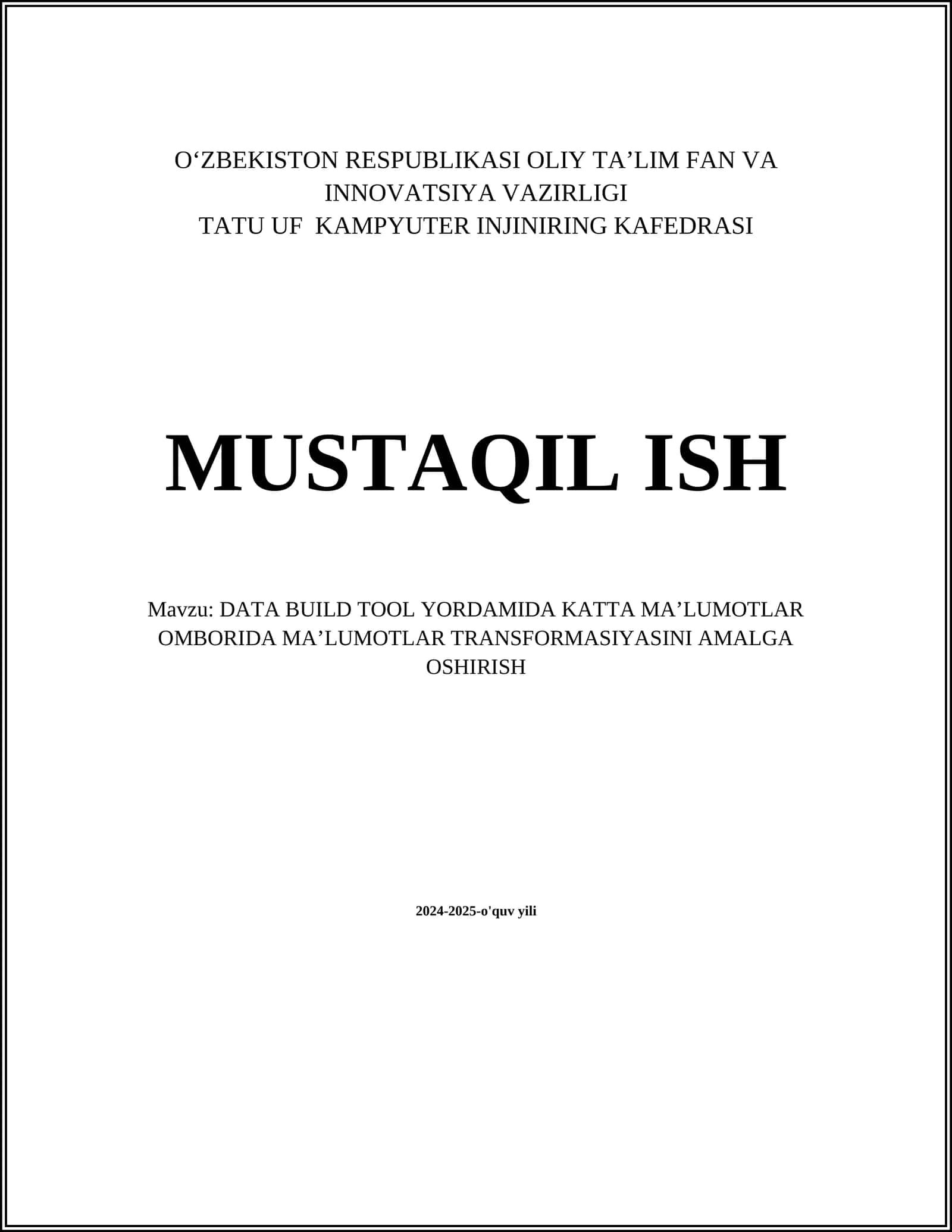 DATA BUILD TOOL YORDAMIDA KATTA MAʼLUMOTLAR OMBORIDA MAʼLUMOTLAR TRANSFORMASIYASINI AMALGA OSHIRISH