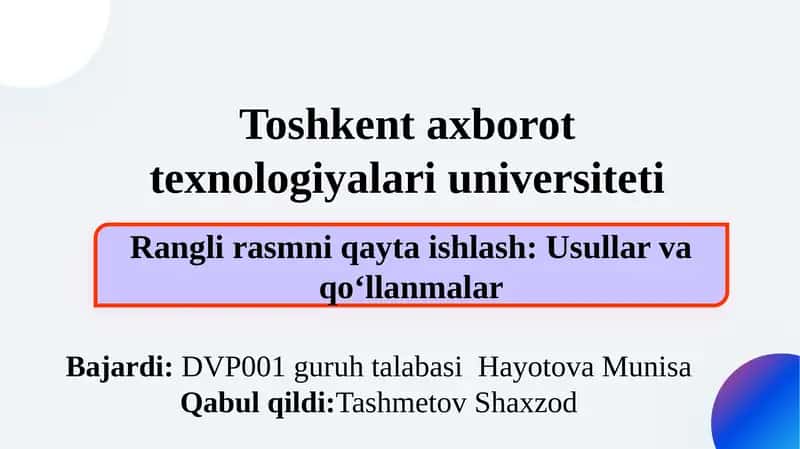 Rangli rasmni qayta ishlash: Usullar va qo‘llanmalar