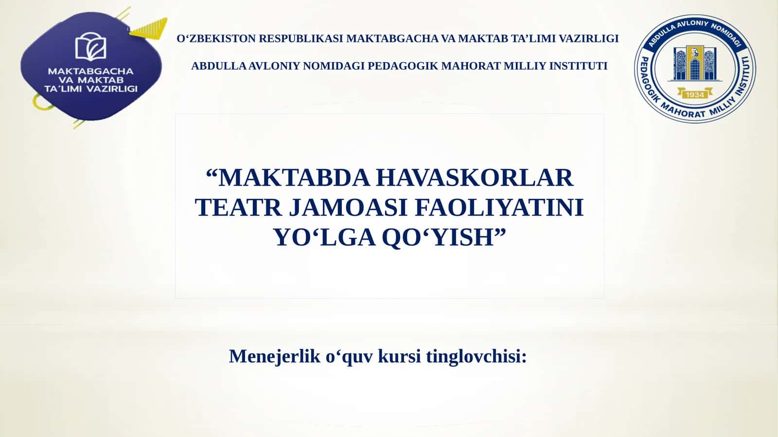 Maktabda havaskorlar teatr jamoasi faoliyatini yo‘lga qo‘yish