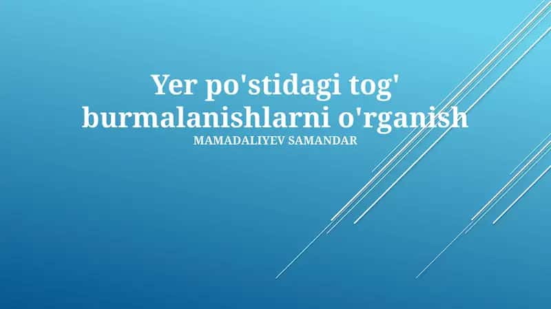 Tog' burmalarini o'rganish