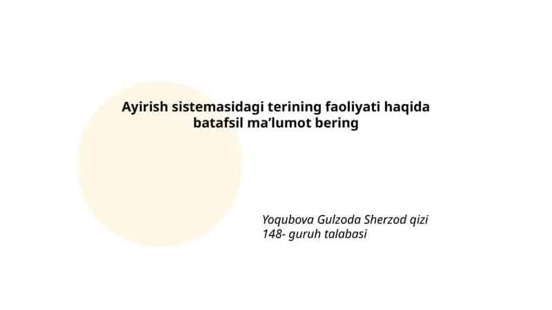 Terining anatomiyasi va ayirish sistemasidagi o‘rni