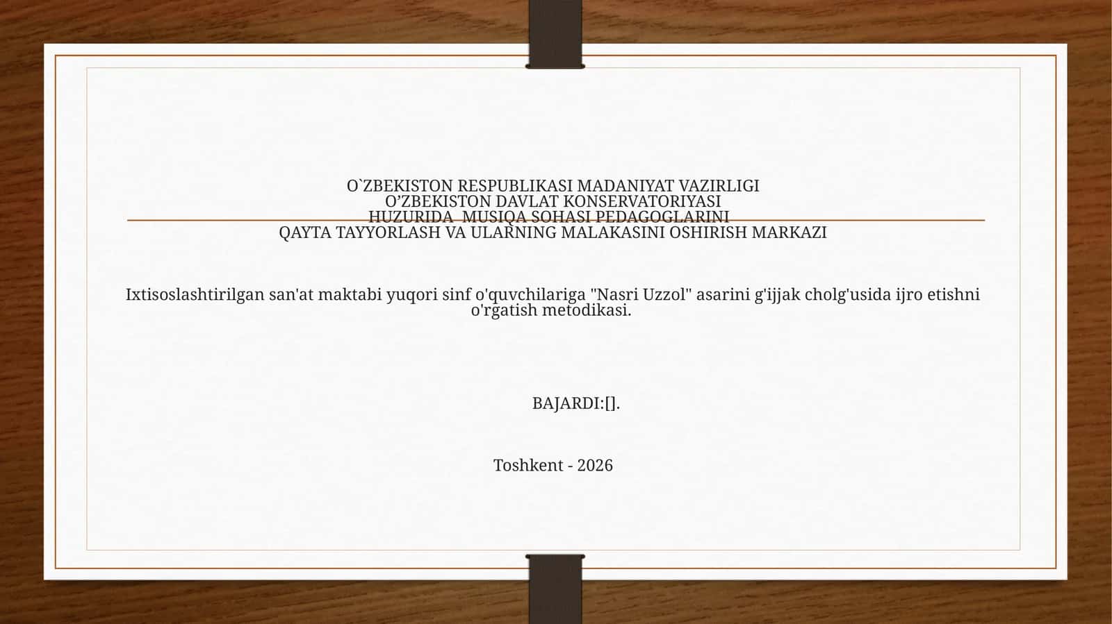 Nasri Uzzol asarini g'ijjak cholg'usida ijro etishni o'rgatish metodikasi