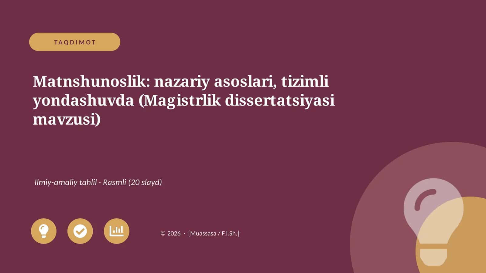 Matnshunoslik: nazariy asoslari, tizimli yondashuvda (Magistrlik dissertatsiyasi mavzusi)