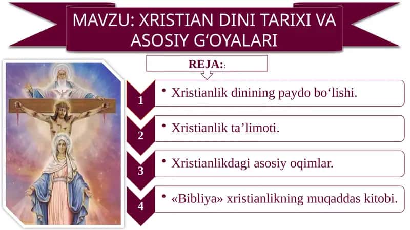 XRISTIAN DINITARIXI VA ASOSIY G‘OYALARI