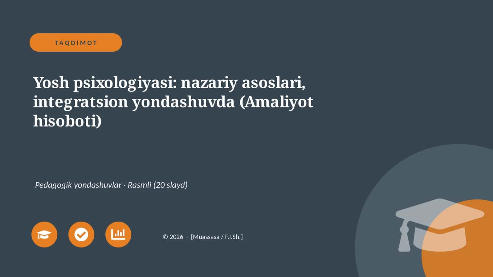 Yosh psixologiyasi: nazariy asoslari, integratsion yondashuvda (Amaliyot hisoboti)