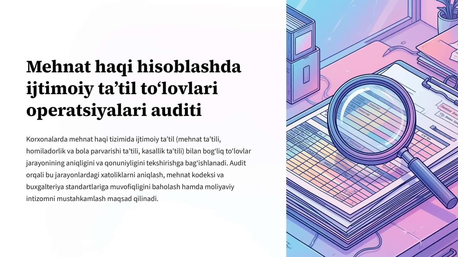 Mehnat haqi hisoblashda ijtimoiy ta’til to‘lovlari operatsiyalari auditi