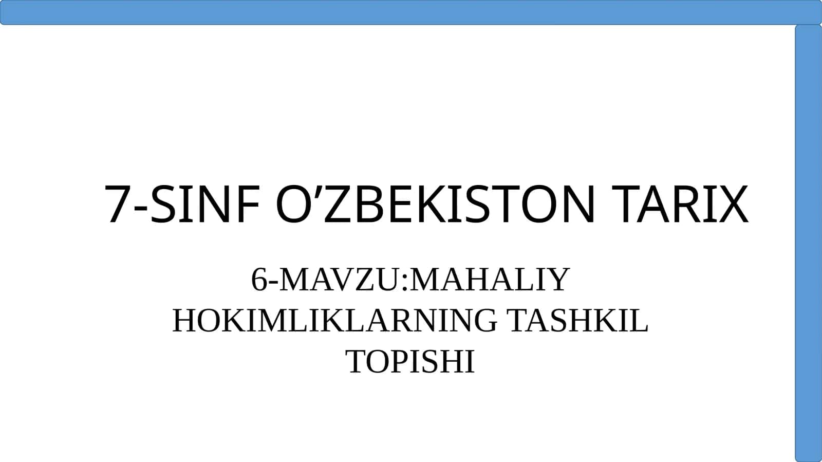 7-SINF O’ZBEKISTON TARIX