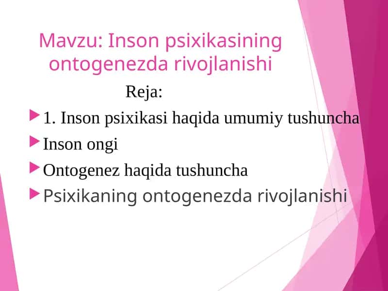 Inson psixikasining ontogenezda rivojlanishi