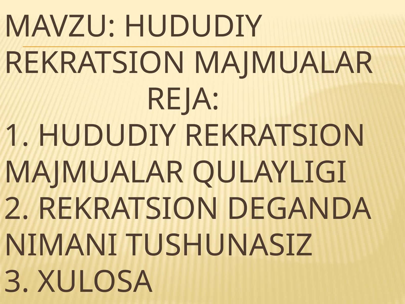 HUDUDIY REKRATSION MAJMUALAR
