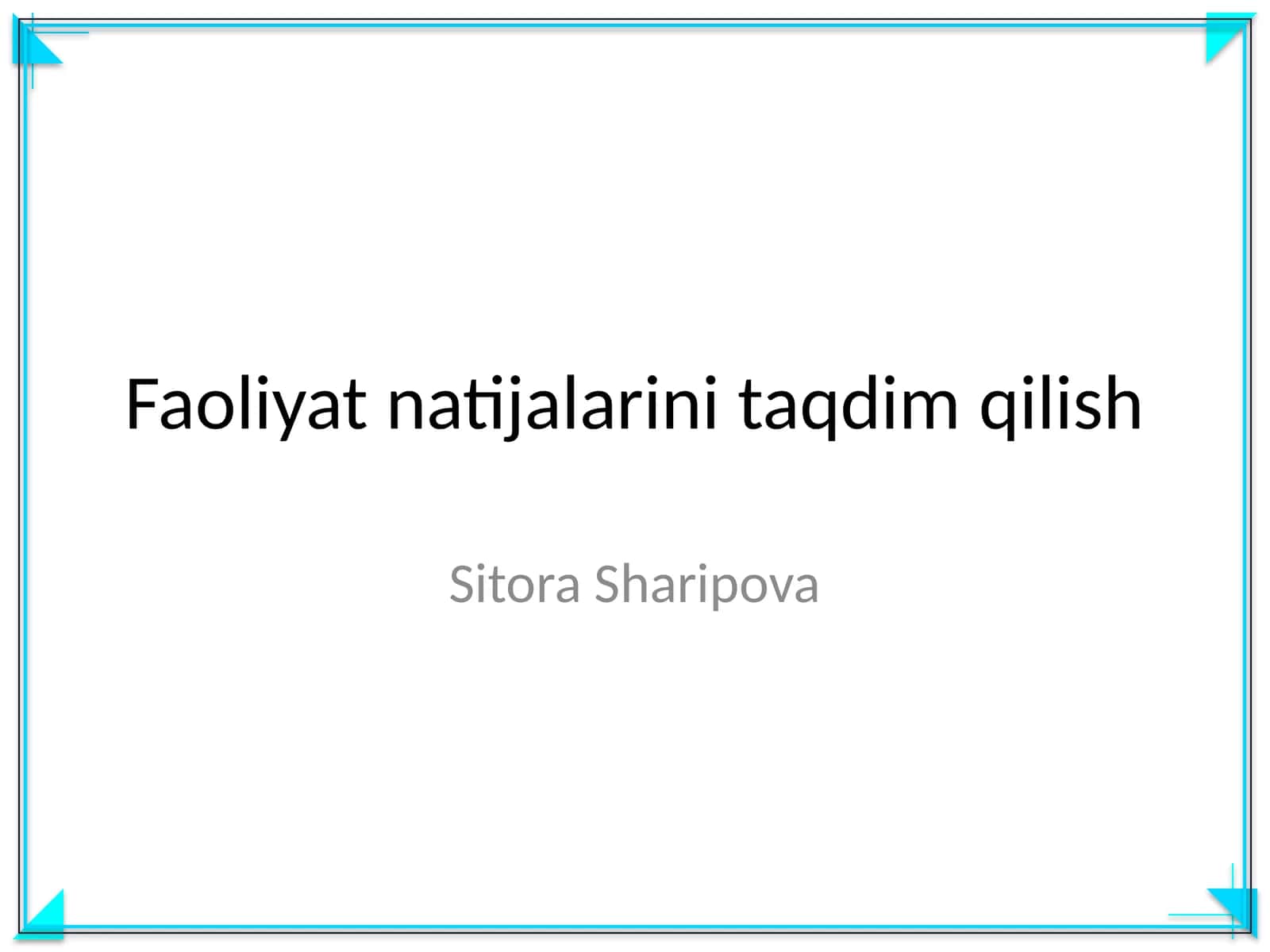 Faoliyat natijalarini taqdim qilish
