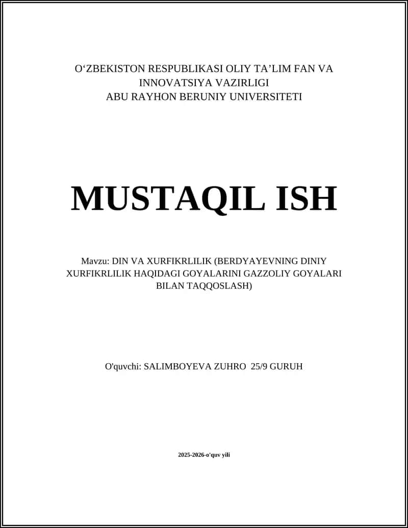 DIN VA XURFIKRLILIK (BERDYAYEVNING DINIY XURFIKRLILIK HAQIDAGI GOYALARINI GAZZOLIY GOYALARI BILAN TAQQOSLASH)