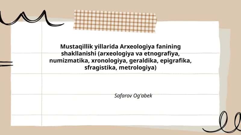 Mustaqillik yillarida Arxeologiya fanining shakllanishi