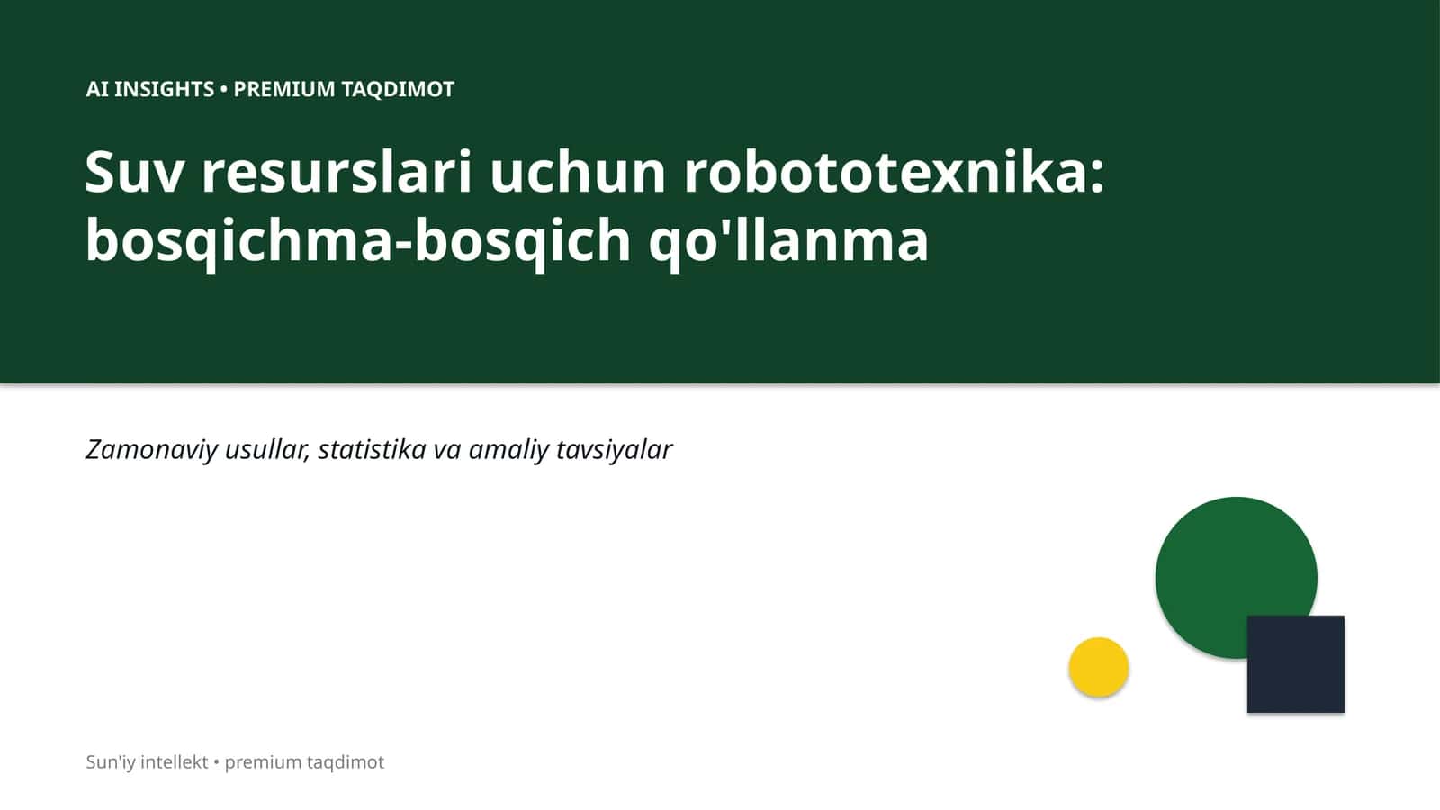 Suv resurslari uchun robototexnika: bosqichma-bosqich qo'llanma