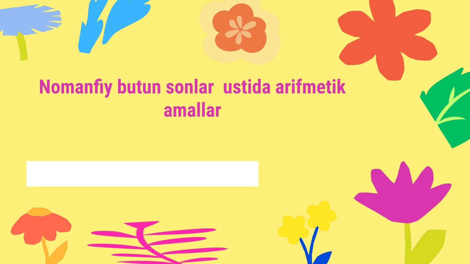Nomanfiy butun sonlar ustida arifmetik amallar