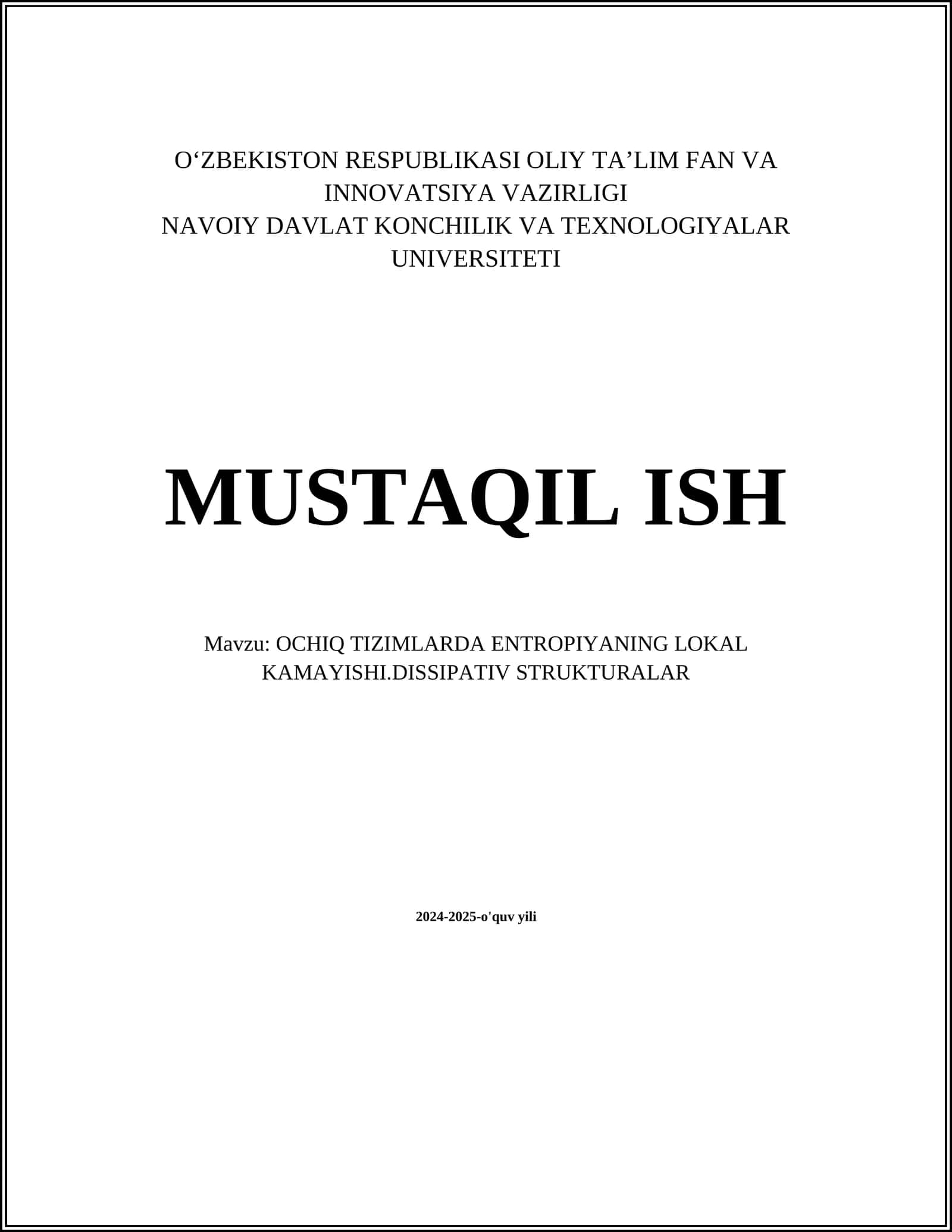 OCHIQ TIZIMLARDA ENTROPIYANING LOKAL KAMAYISHI.DISSIPATIV STRUKTURALAR