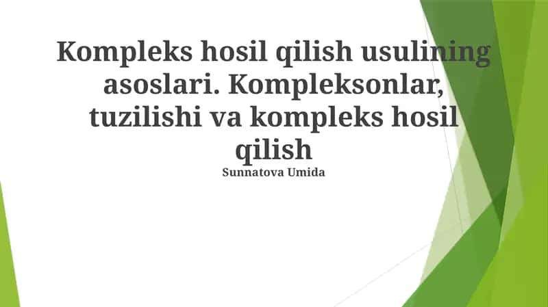 Kompleks hosil qilish usulining asoslari