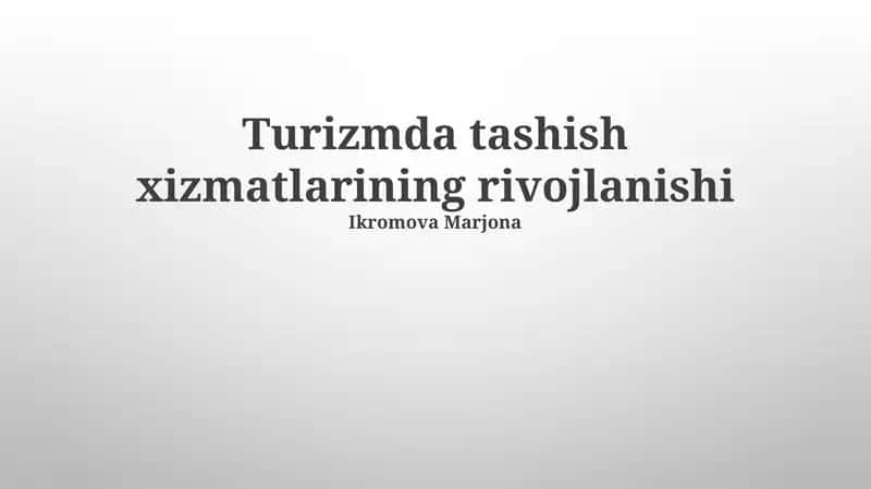 Turizmda tashish xizmatlarining rivojlanishi