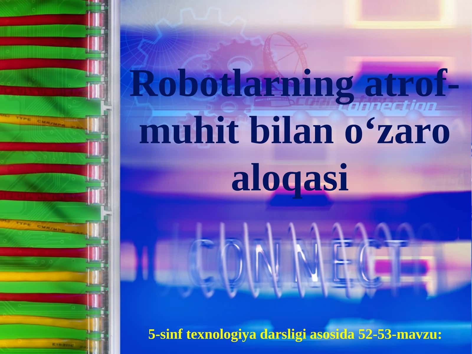 Robotlarning atrof-muhit bilan o‘zaro aloqasi