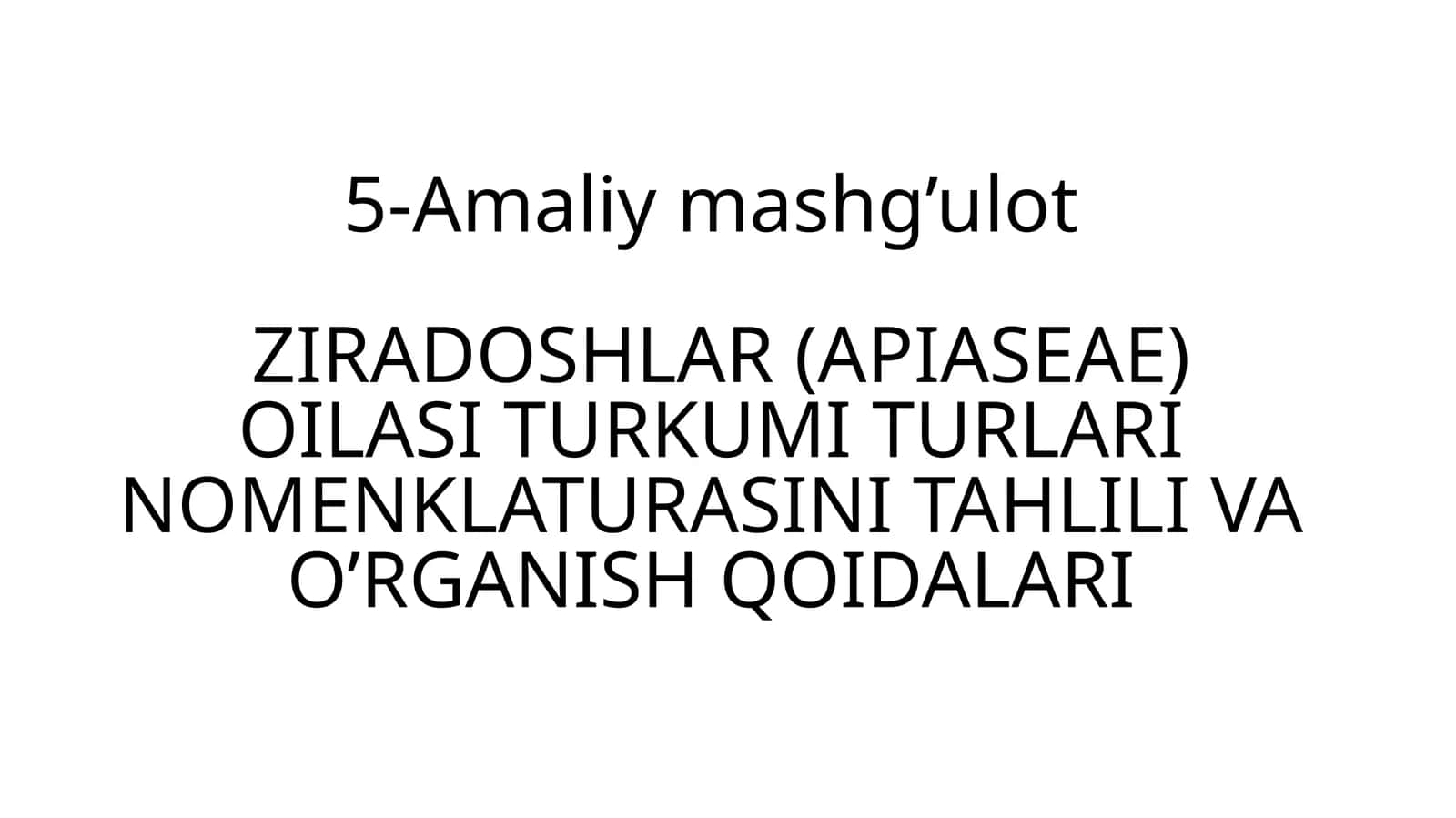 Ziradoshlar (APIASEAE) oilasi turkumi turari