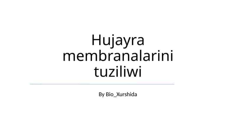 Hujayra membranalarini tuziliwi