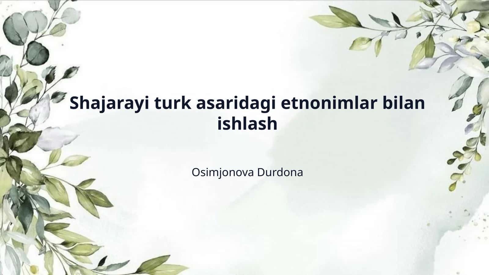 Shajarayi turk asaridagi etnonimlar bilan ishlash