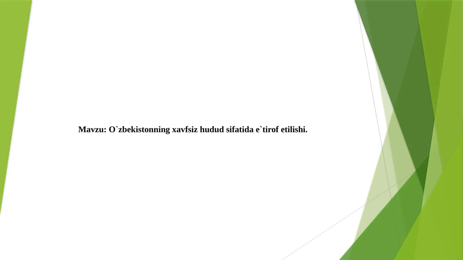 O`zbekistonning xavfsiz hudud sifatida e`tirof etilishi