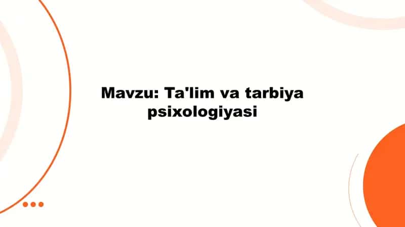 Ta'lim va tarbiya psixologiyasi