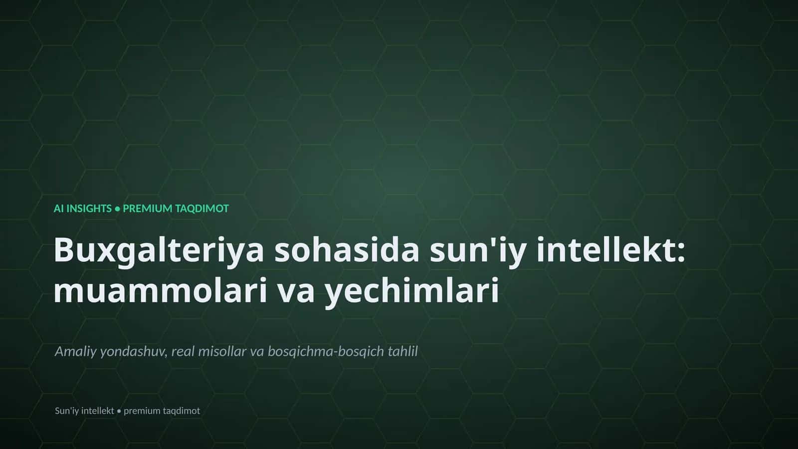 Buxgalteriya sohasida sun'iy intellekt: muammolari va yechimlari