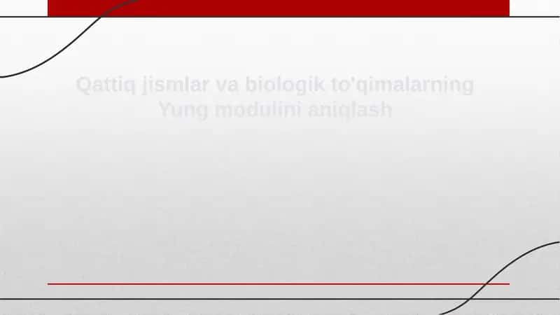 Qattiq jismlar va biologik to'qimalarning Yung modulini aniqlash