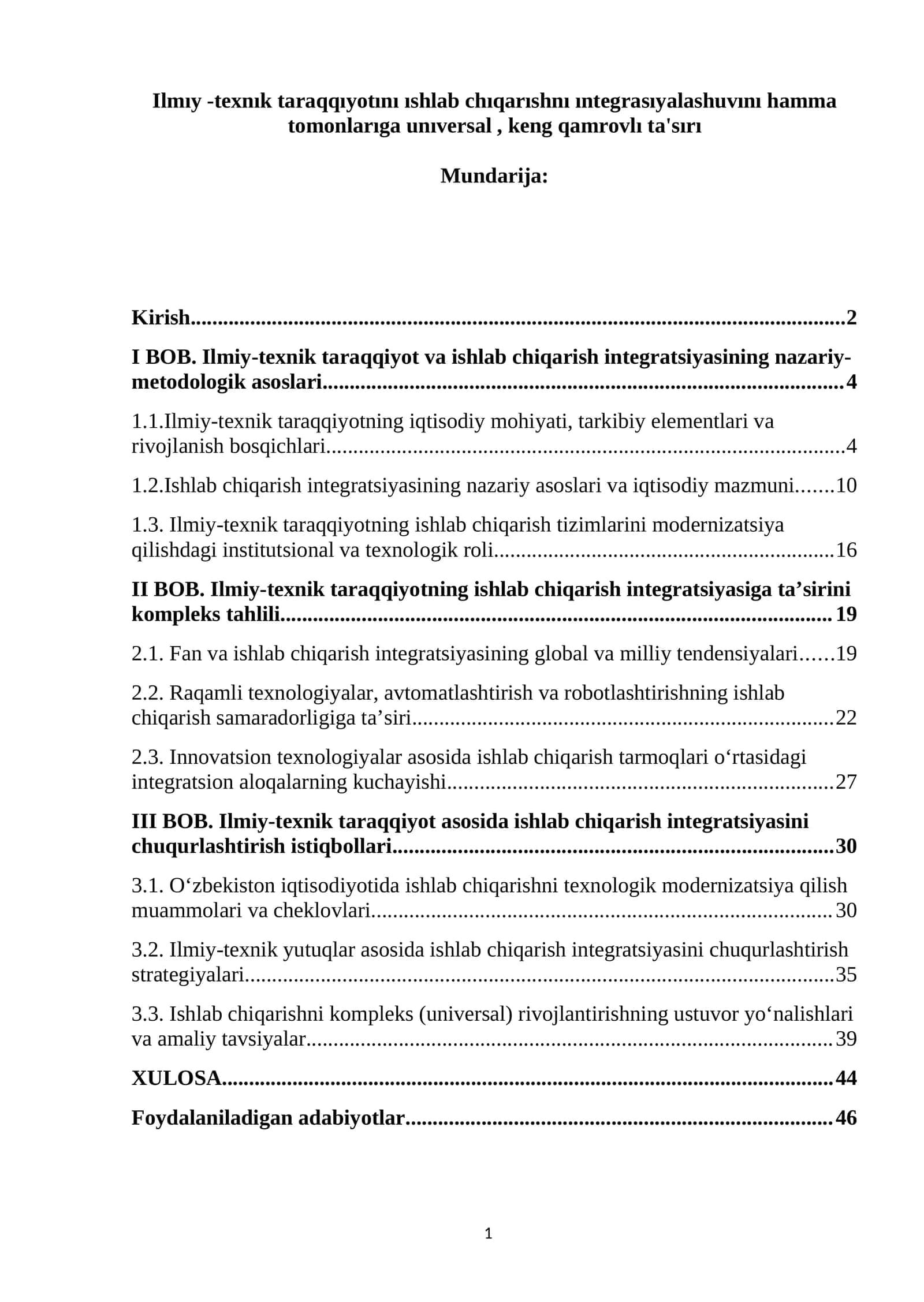 Ilmıy -texnık taraqqıyotını ıshlab chıqarıshnı ıntegrasıyalashuvını hamma tomonlarıga unıversal, keng qamrovlı ta'sırı
