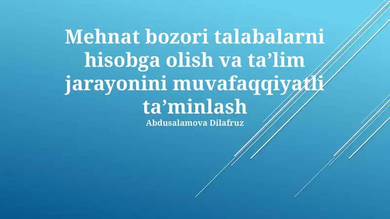 Mehnat bozori talabalarni hisobga olish va ta’lim jarayonini muvafaqqiyatli ta’minlash