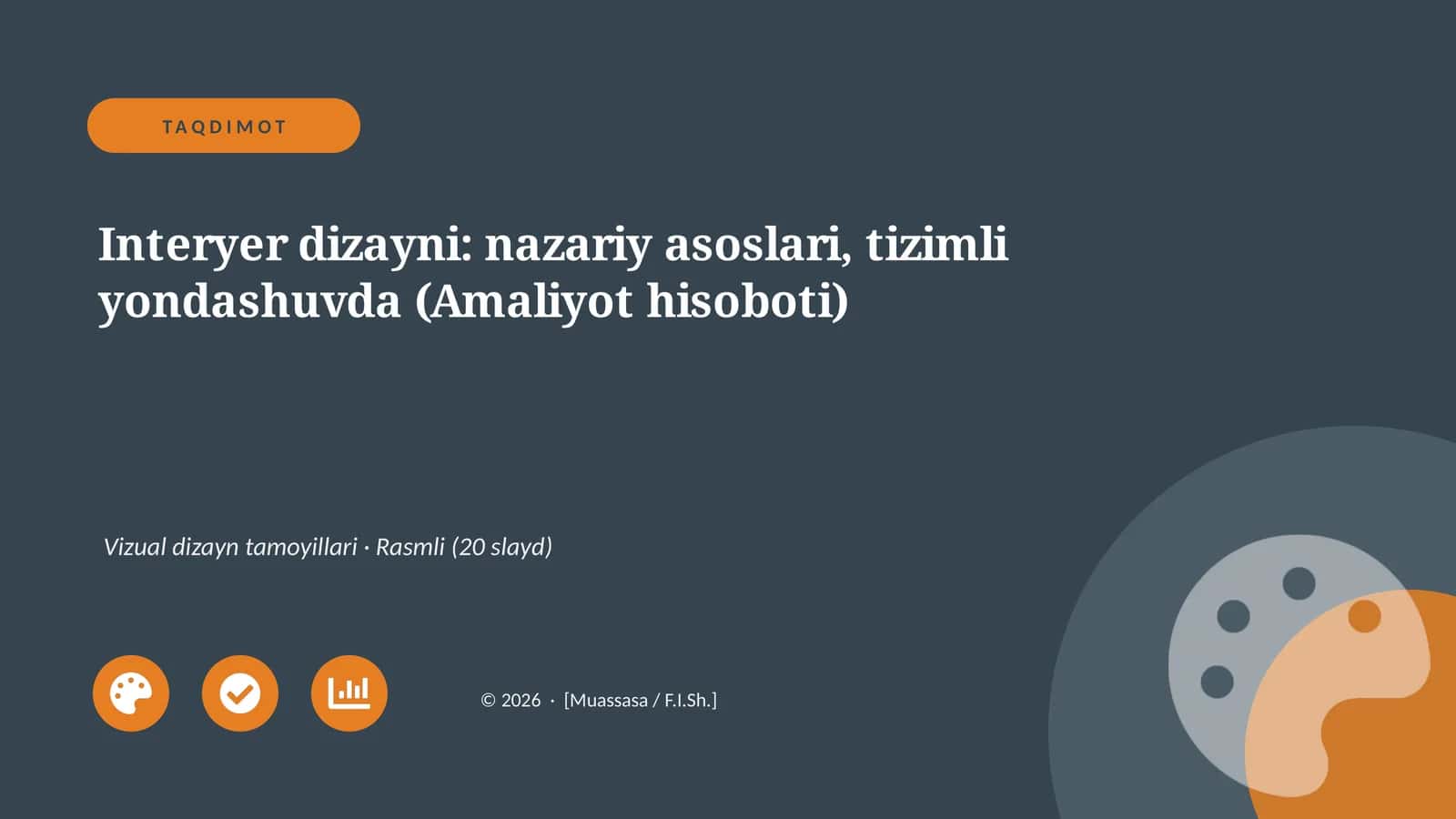 Interyer dizayni: nazariy asoslari, tizimli yondashuvda (Amaliyot hisoboti)