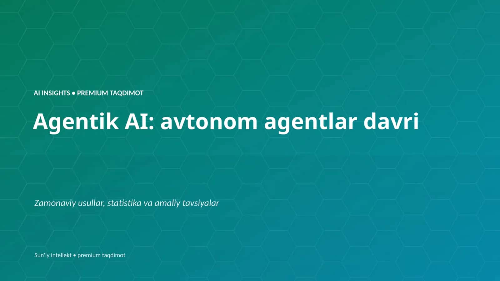Agentik AI: avtonom agentlar davri