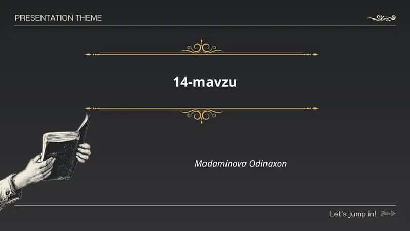 14-mavzu: kirish va umumiy tushunchalar