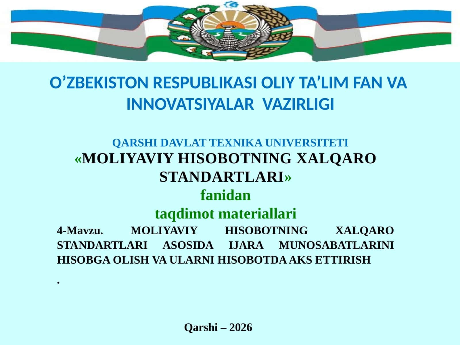 MOLIYAVIY HISOBOTNING XALQARO STANDARTLARI ASOSIDA IJARA MUNOSABATLARINI HISOBGA OLISH VA ULARNI HISOBOTDA AKS ETTIRISH