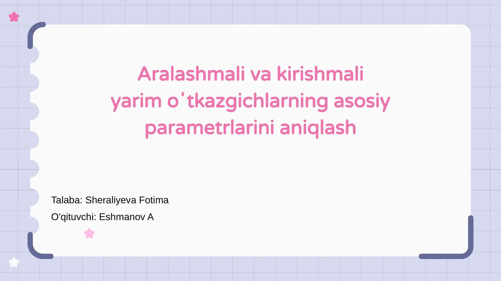 Aralashmali va kirishmali yarim oʻtkazgichlarning asosiy parametrlarini aniqlash
