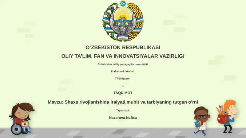 Shaxsiyat rivojlanishida irsiyat, muhit va tarbiyaning roli