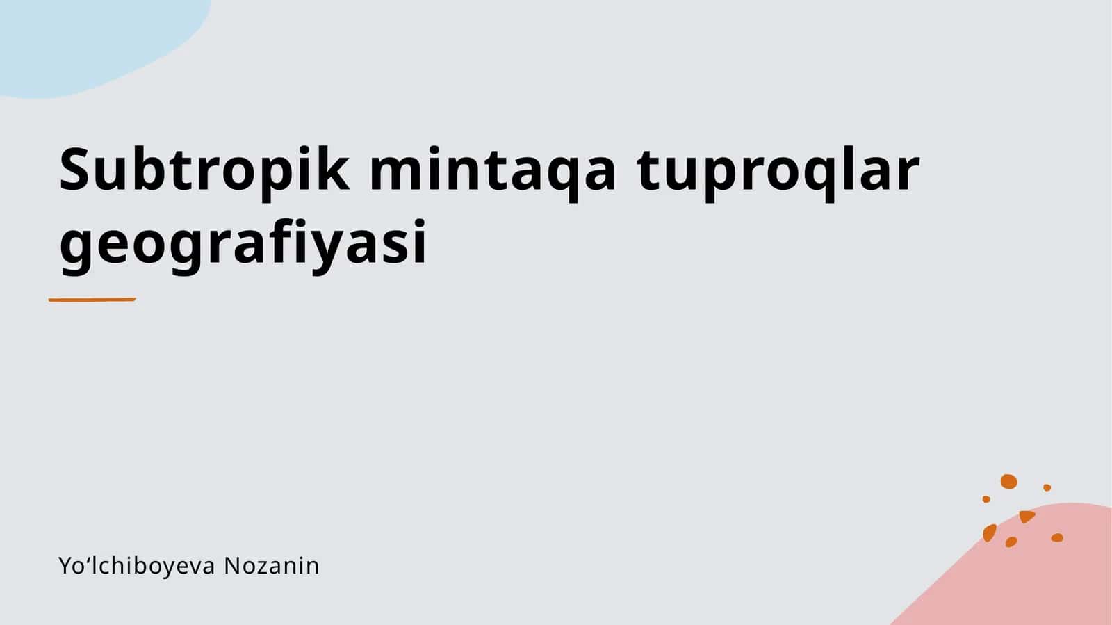 Subtropik mintaqa tuproqlar geografiyasi