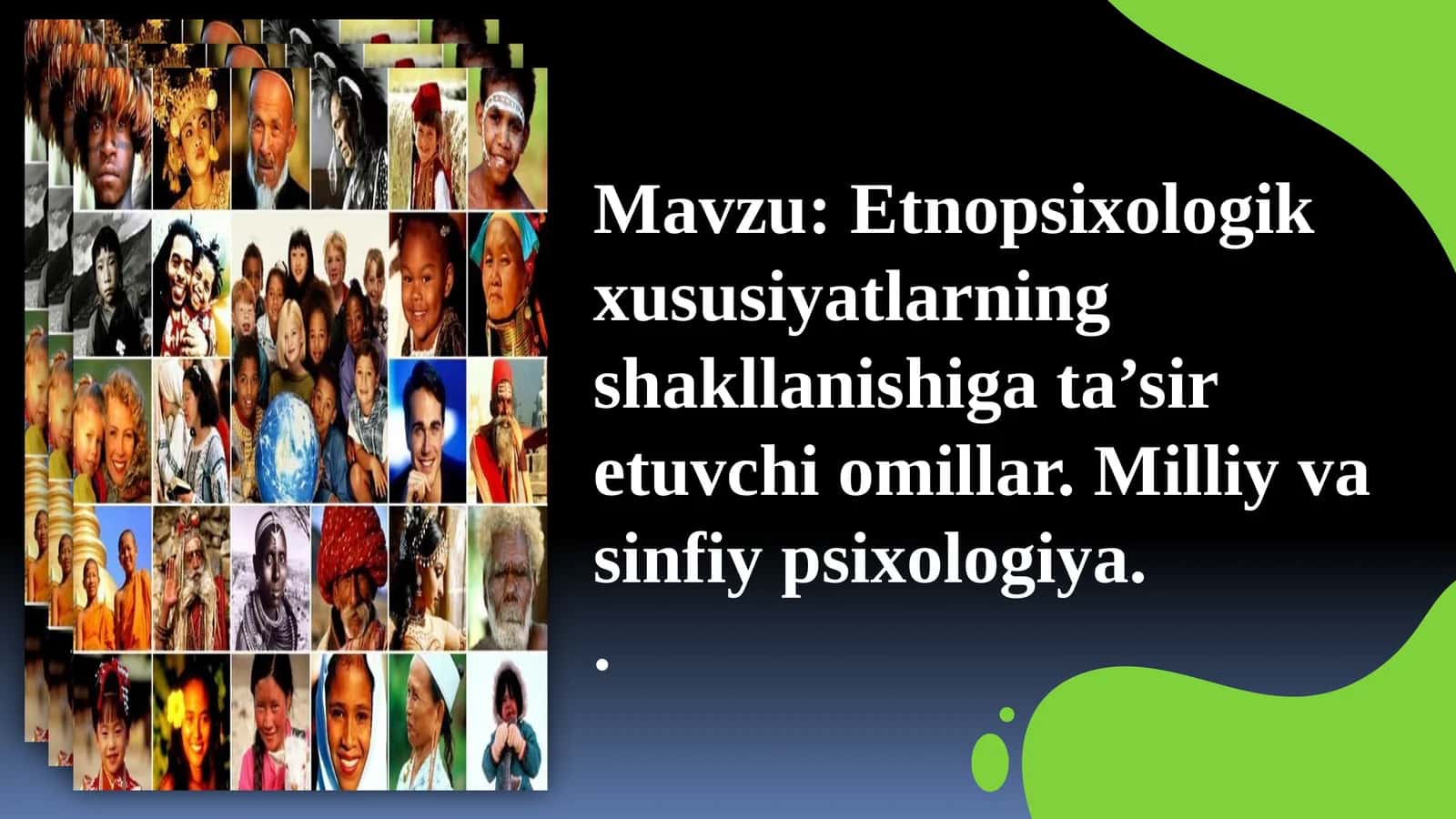 Etnopsixologik xususiyatlarning shakllanishiga ta’sir etuvchi omillar. Milliy va sinfiy psixologiya