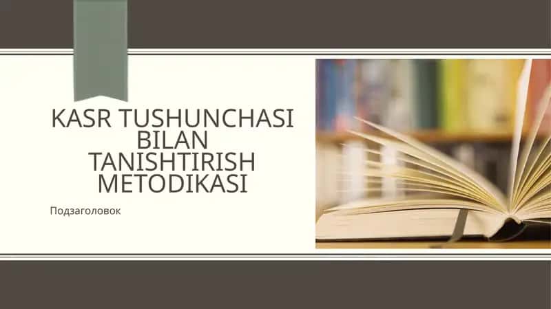 Kasrtushunchasi bilan tanishtirish metodikasi